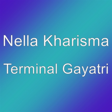 Terminal Gayatri | Boomplay Music