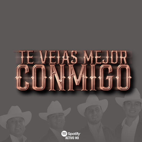 Te Veias Mejor Conmigo | Boomplay Music