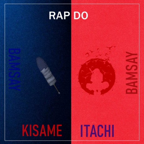 Rap do Itachi e Kisame (Naruto), Buscando a Kurama | Boomplay Music