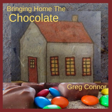 Bringing Home the Chocolate | Boomplay Music