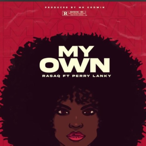 MY OWN (feat. PERRY LANKY) | Boomplay Music