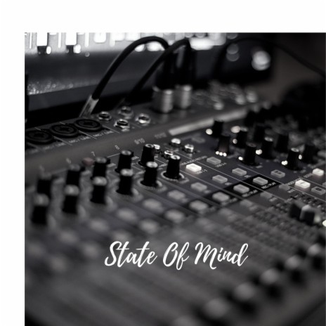 State Of Mind | Boomplay Music