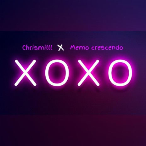 XOXO ft. Memo Crescendo | Boomplay Music
