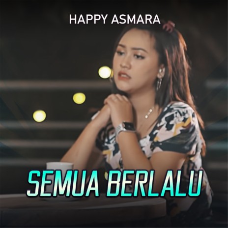 Semua Berlalu | Boomplay Music