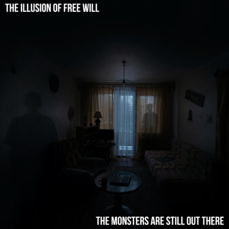 The Monsters Are Still Out There | Boomplay Music