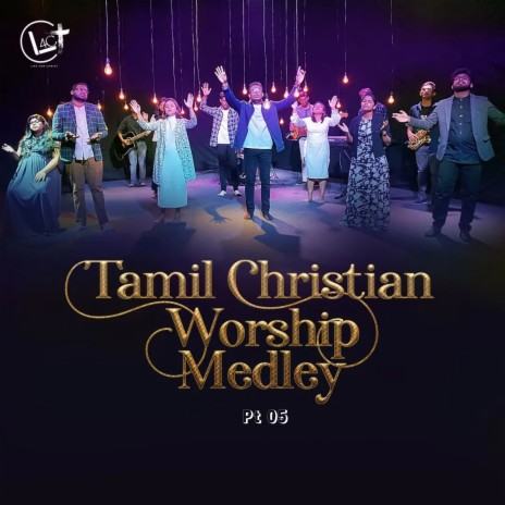 Tamil Christian (Worship Medley), Pt.5 | Boomplay Music