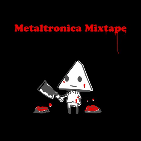 Metaltronica Mixtape (DJMIX) | Boomplay Music