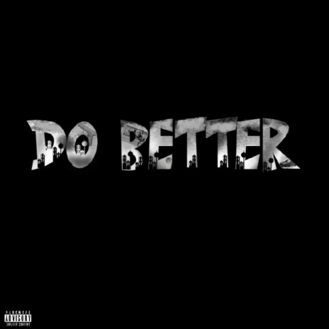 Do Better