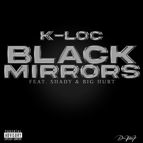 Black Mirrors ft. Shady & Big Hurt | Boomplay Music