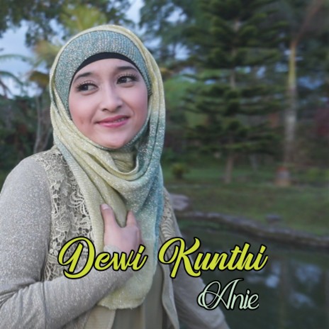 Dewi Kunthi | Boomplay Music