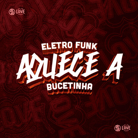 Eletro Funk Aquece a Bucetinha ft. DJ PANDISK | Boomplay Music