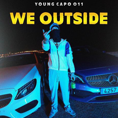 WE OUTSIDE | Boomplay Music