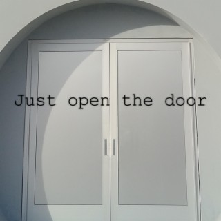 Just open the door