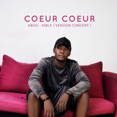 Coeur coeur (Version Concert) | Boomplay Music