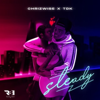 Steady ft. Boy Tdk lyrics | Boomplay Music