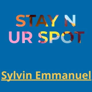 Stay N Ur Spot