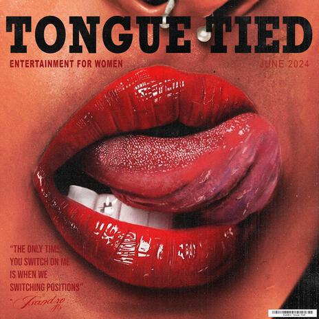 TONGUE TIED | Boomplay Music