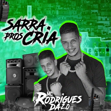 Sarra Pros Cria ft. Tacinho no Beat | Boomplay Music