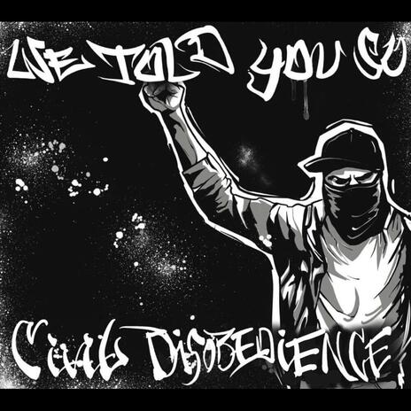 Civil Disobedience | Boomplay Music