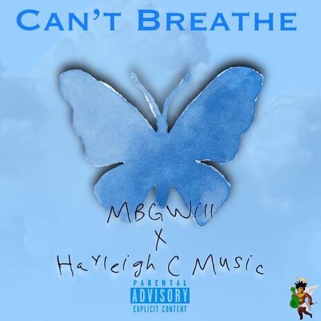 Can't Breathe ft. Hayleigh C Music | Boomplay Music