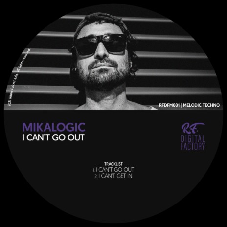 I Can't Go Out (Original Mix)