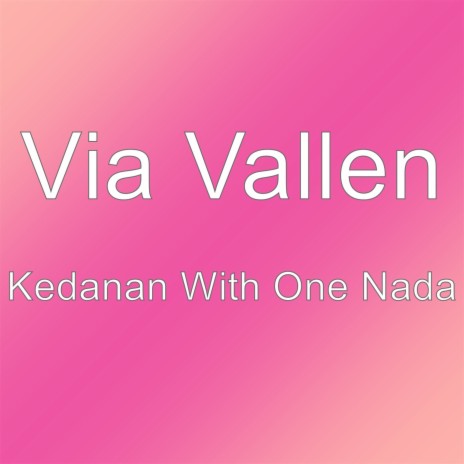 Kedanan With One Nada | Boomplay Music