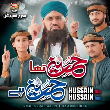 Hussain Tha Hussain Hai ft. Rao Brothers