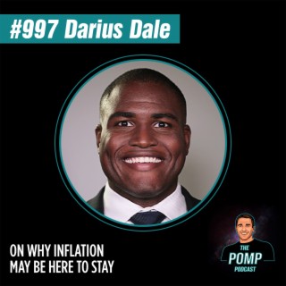 #997 Darius On Why Inflation May Be Here To Stay