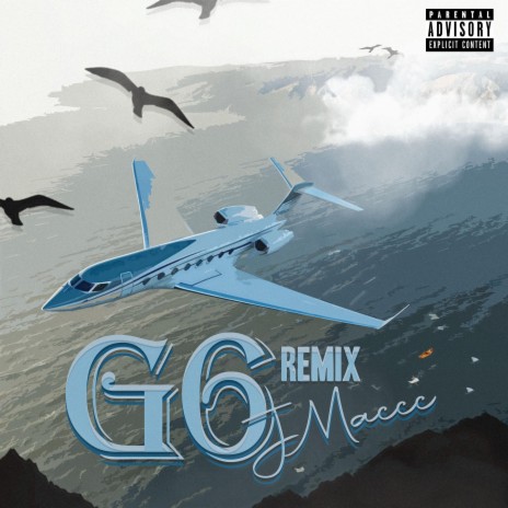 G6 Remix | Boomplay Music