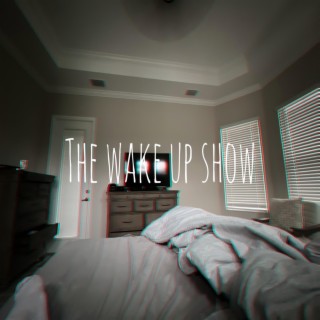 The Wake Up Show