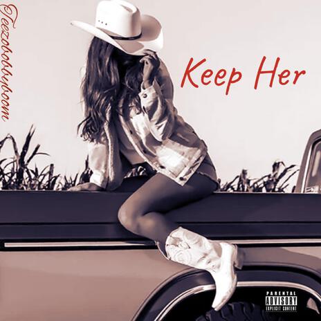 Keep Her | Boomplay Music