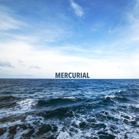 MERCURIAL | Boomplay Music