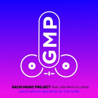 Gachi Music Project