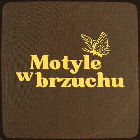 Motyle w brzuchu | Boomplay Music