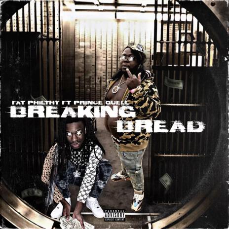 Break Bread ft. Prince Quell | Boomplay Music