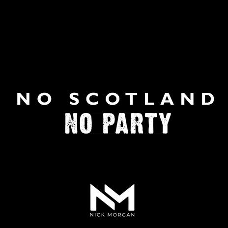No Scotland No Party