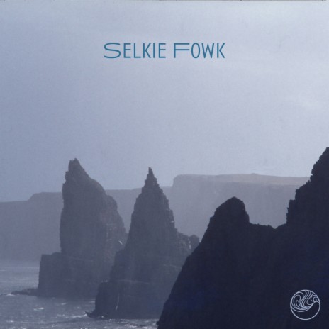 Selkie Fowk | Boomplay Music