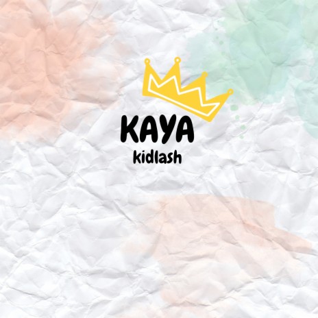Kaya | Boomplay Music