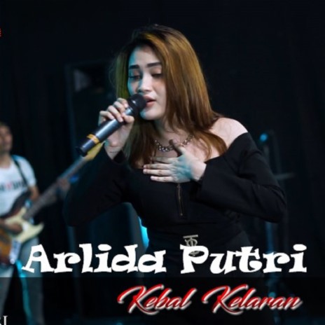 Kebal Kelaran ft. Arlida Putri | Boomplay Music