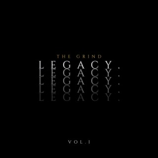 Grind Legacy : Vol.I