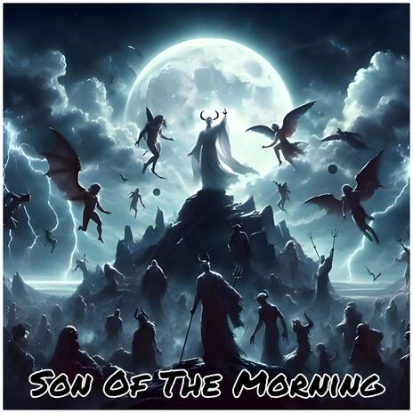 Son Of The Morning | Boomplay Music