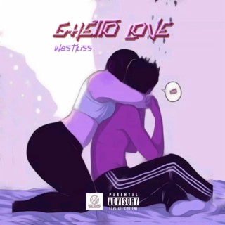 Ghetto love lyrics | Boomplay Music