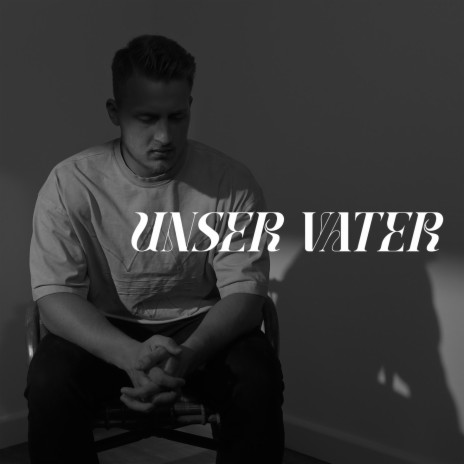 Unser Vater | Boomplay Music