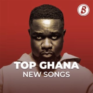 Top Ghana New Songs