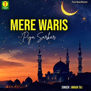 Mere Waris Piya Sarkar