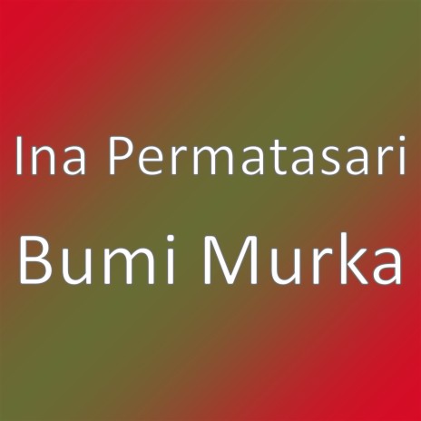 Bumi Murka | Boomplay Music