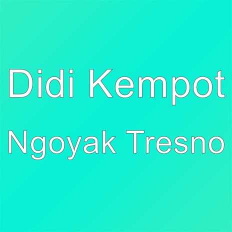 Ngoyak Tresno | Boomplay Music