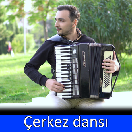 Çerkez dansı | Boomplay Music