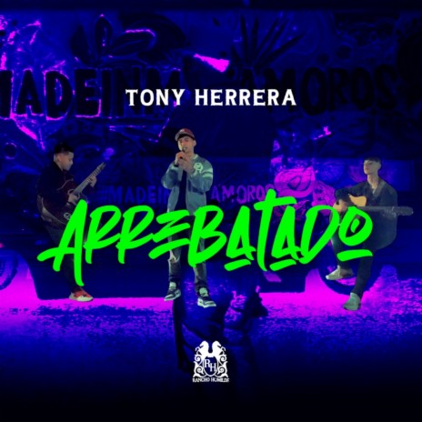 Arrebatado | Boomplay Music