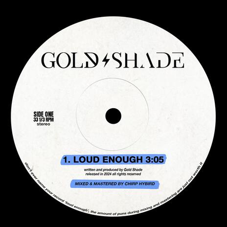 Loud Enough | Boomplay Music